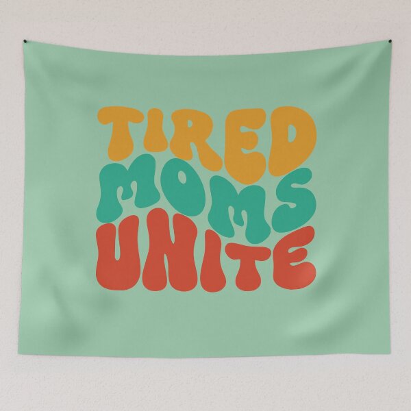Item preview, Tired Moms Unite Parent Exhausted Mother Retro designed and sold by Smooth-Tee.