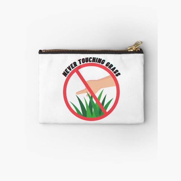 Item preview, Never Touch Grass designed and sold by GyattShop.