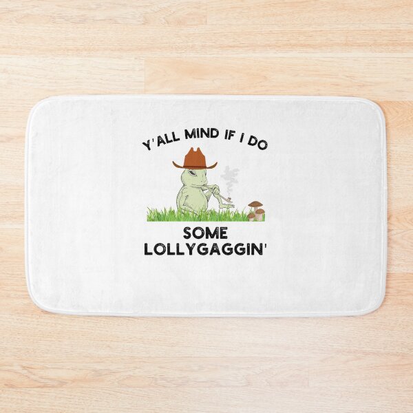 Item preview, Y'all Mind if I do some Lollygaggin' Funny frog cowboy joke designed and sold by snowry.