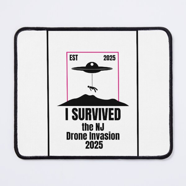Item preview, I Survived the NJ Drone Invasion 2025 designed and sold by Earth Nature Creations.