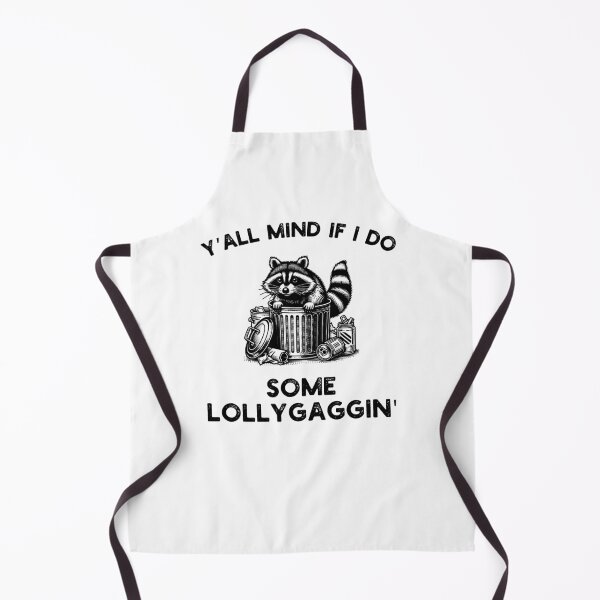 Item preview, Y'all Mind if I do some Lollygaggin' Funny raccoon humor designed and sold by snowry.
