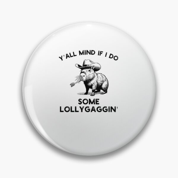 Item preview, Y'all Mind if I do some Lollygaggin' Funny capybara cowboy designed and sold by snowry.