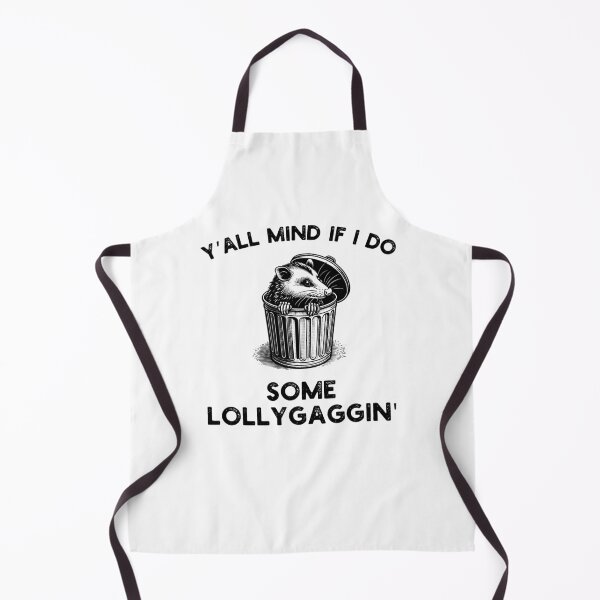 Item preview, Y'all Mind if I do some Lollygaggin' Funny possum humor designed and sold by snowry.