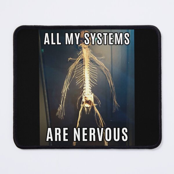 Item preview, ALL MY SYSTEMS ARE NERVOUS designed and sold by aurora-borealis.