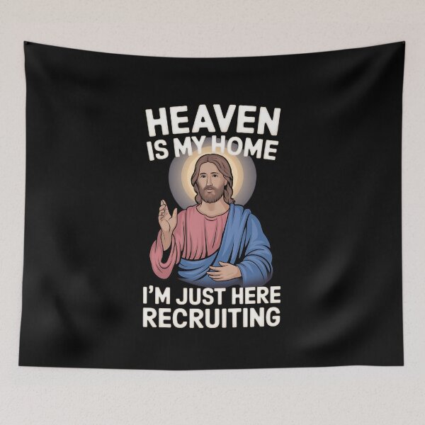 Item preview, Heaven Is My Home – Funny Jesus Recruiting Design designed and sold by Karsten Stier.