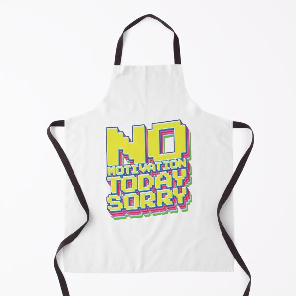 Item preview, No Motivation Today Sorry - Meme designed and sold by Whimsical Thinker.