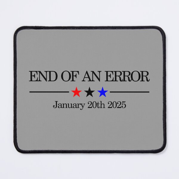 Item preview, "End of an Error: Funny Political Satire for January 20th 2025 Trump Vance Inauguration Day" designed and sold by artworkathome.