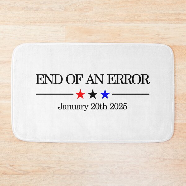 Item preview, "End of an Error: Funny Political Satire for January 20th 2025 Trump Vance Inauguration Day" designed and sold by artworkathome.
