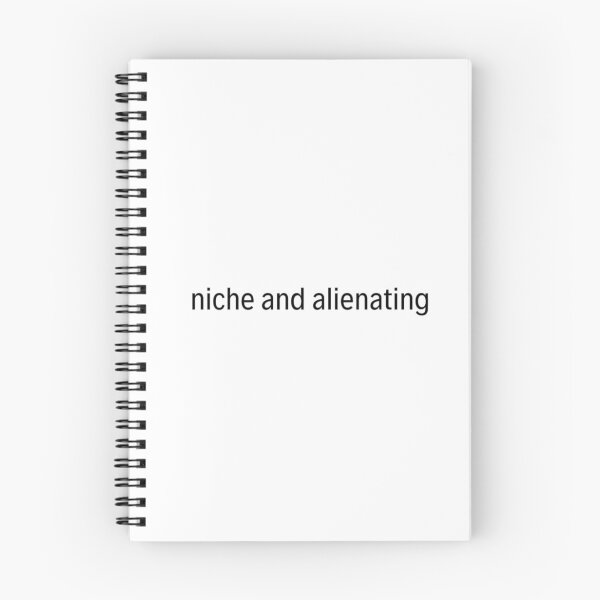 Item preview, AOAOAOA quote: "niche and alienating" designed and sold by ella koenig.