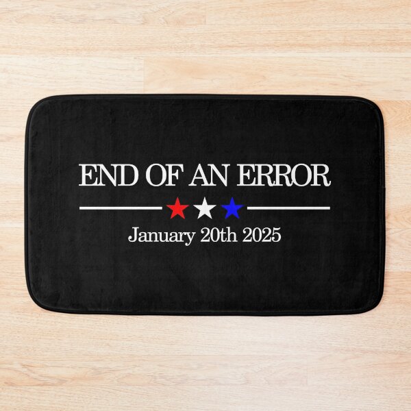 Item preview, "End of an Error: Funny Political Satire for January 20th 2025 Trump Vance Inauguration Day" designed and sold by artworkathome.