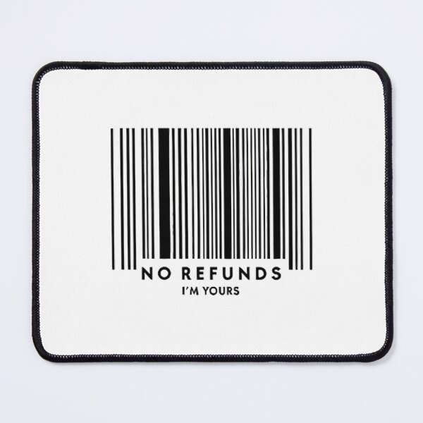 Item preview, I'm yours, no refunds designed and sold by ArtizenAura.