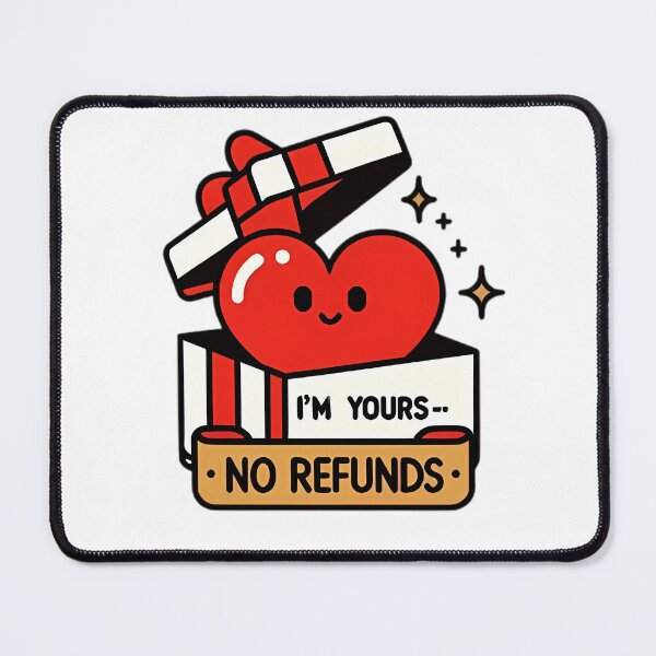 Item preview, Im yours, no refunds designed and sold by ArtizenAura.