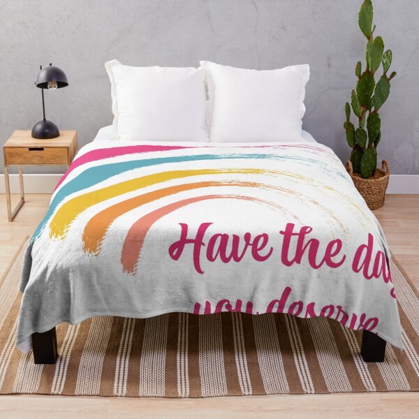 Item preview, Have the Day You Deserve designed and sold by ErinLP.
