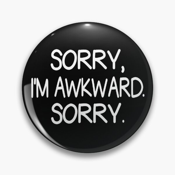 Item preview, Sorry, I'm Awkward. Sorry. designed and sold by coolfuntees.