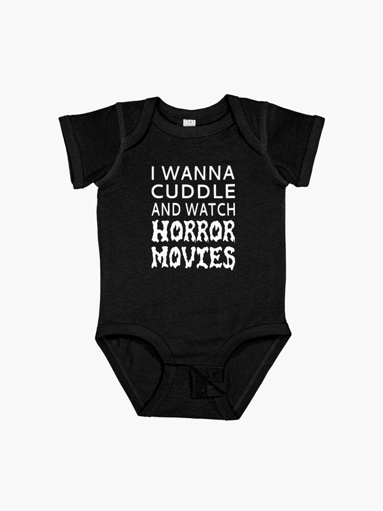 Thumbnail 1 of 2, Baby One-Piece, I Wanna Cuddle And Watch Horror Movies designed and sold by coolfuntees.