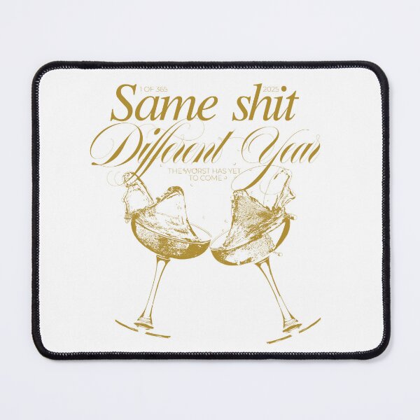 Item preview, Same Shit Different Year designed and sold by IreneCanovi.