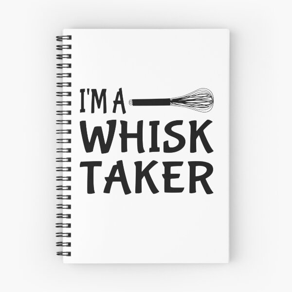 Item preview, I'm A Whisk Taker designed and sold by coolfuntees.