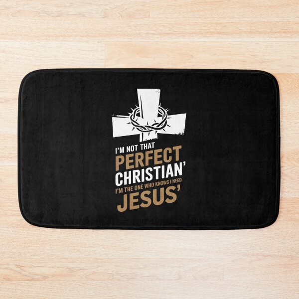 Item preview, Inspirational Christian Design - Not Perfect, Just Needing Jesus designed and sold by Karsten Stier.