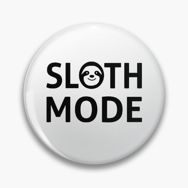 Item preview, Sloth Mode designed and sold by coolfuntees.