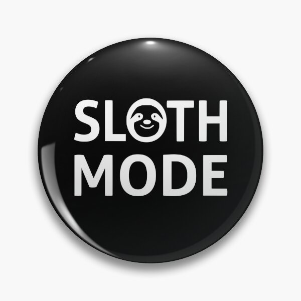 Item preview, Sloth Mode designed and sold by coolfuntees.