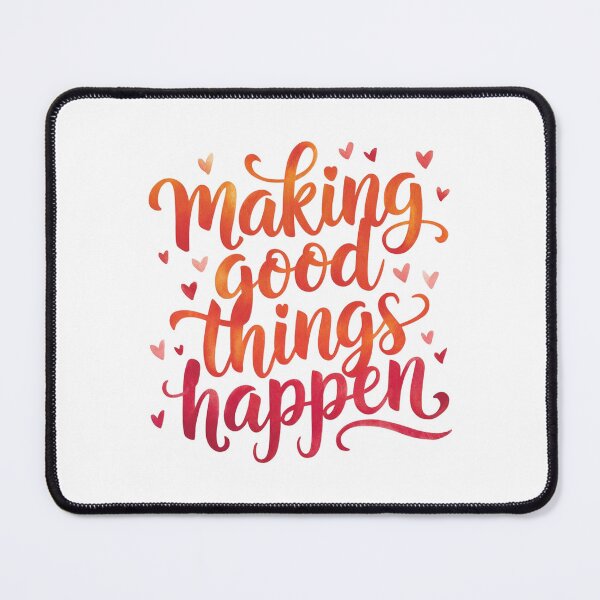 Item preview, Making good things happen designed and sold by nimmitrends.