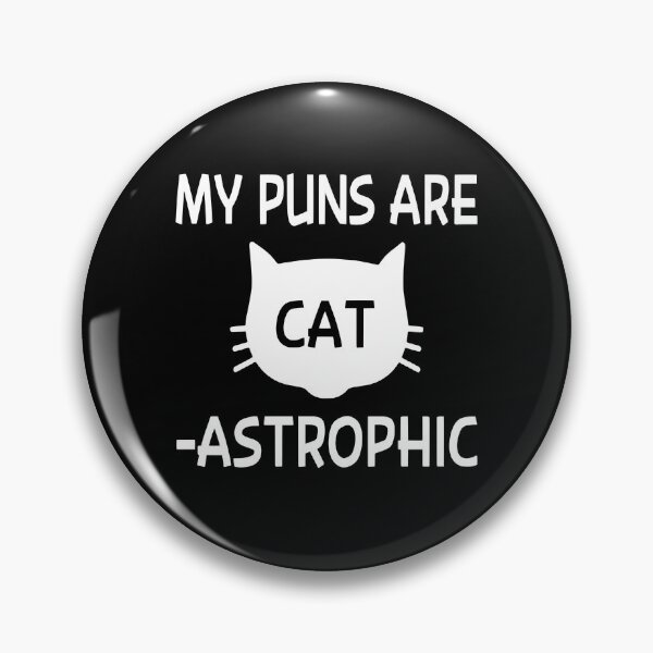 Item preview, My Puns Are Cat-astrophic designed and sold by coolfuntees.