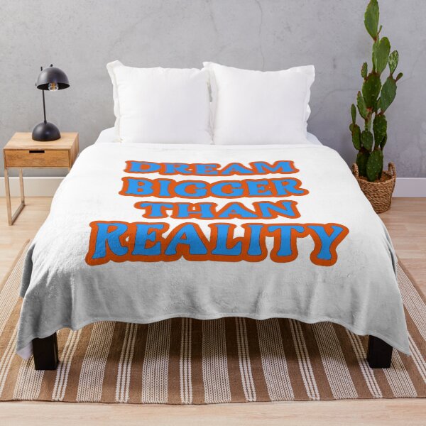 Item preview, Dream Bigger Than Reality designed and sold by TShirtCrafters.