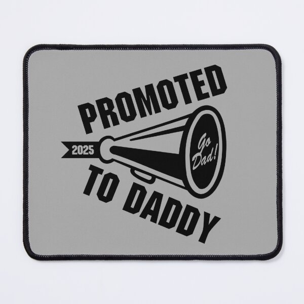 Item preview, "Promoted to Daddy 2025 – The Perfect New Dad Gift for Expecting Fathers!" designed and sold by artworkathome.