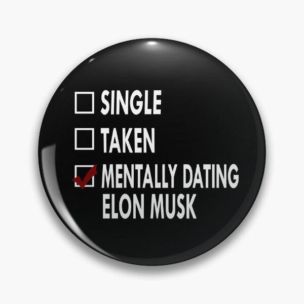 Item preview, Mentally dating Elon Musk designed and sold by Sasya.