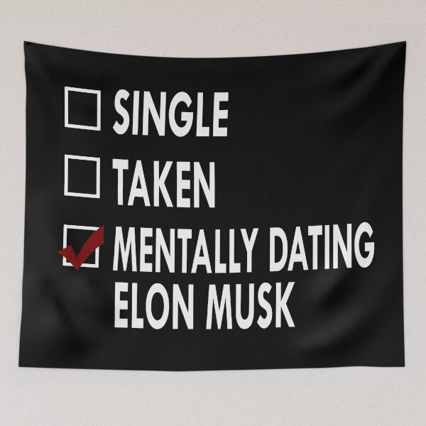 Item preview, Mentally dating Elon Musk designed and sold by Sasya.