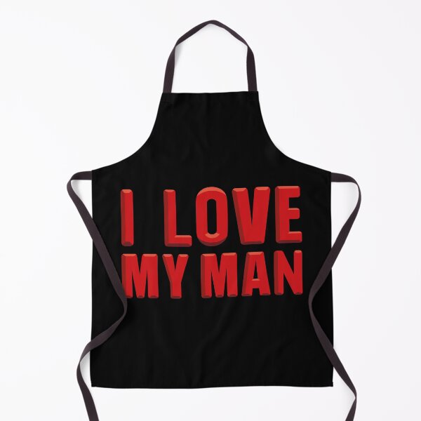 Item preview, I love my man designed and sold by Art-of-Rory.