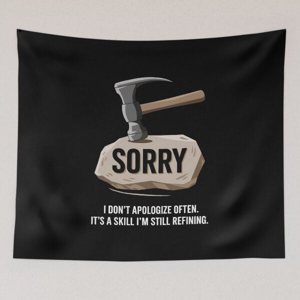 Item preview, Funny Apology Design - Sorry, Still Refining the Skill designed and sold by VisualArtsOasis.