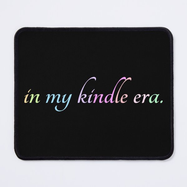 Item preview, "in my kindle era." colorful text designed and sold by allogy.