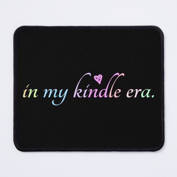 Item preview, "in my kindle era." colorful text with heart designed and sold by allogy.