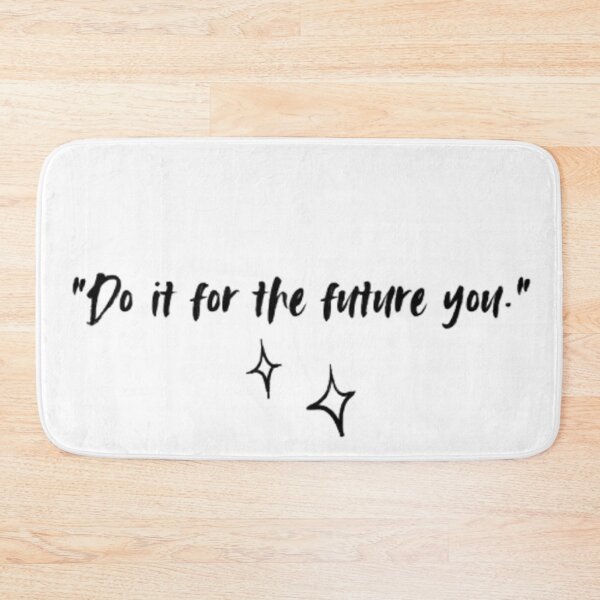 Item preview, "Do It for the Future You" Motivational Minimalist Design. designed and sold by Ice Diamond Designs.