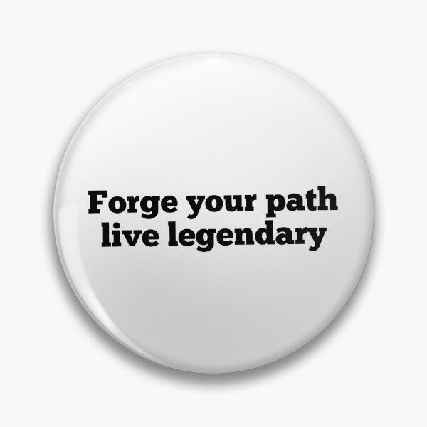 Item preview, Forge your path live legendary designed and sold by Nunaprettyshop.