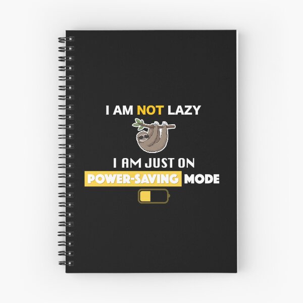 Item preview, I am not lazy, I am just on power-saving mode - cool sloth designed and sold by RDSmit.