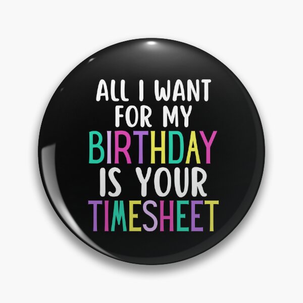 Item preview, Timesheet Payroll HR Birthday Turn In Your Timesheet  designed and sold by SunfullyYours.