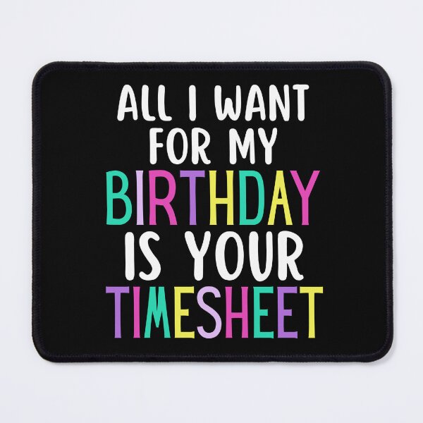 Item preview, Timesheet Payroll HR Birthday Turn In Your Timesheet  designed and sold by SunfullyYours.