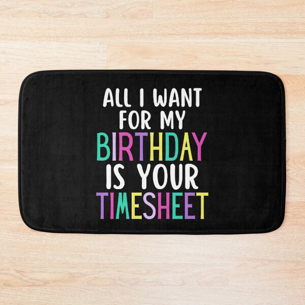 Item preview, Timesheet Payroll HR Birthday Turn In Your Timesheet  designed and sold by SunfullyYours.