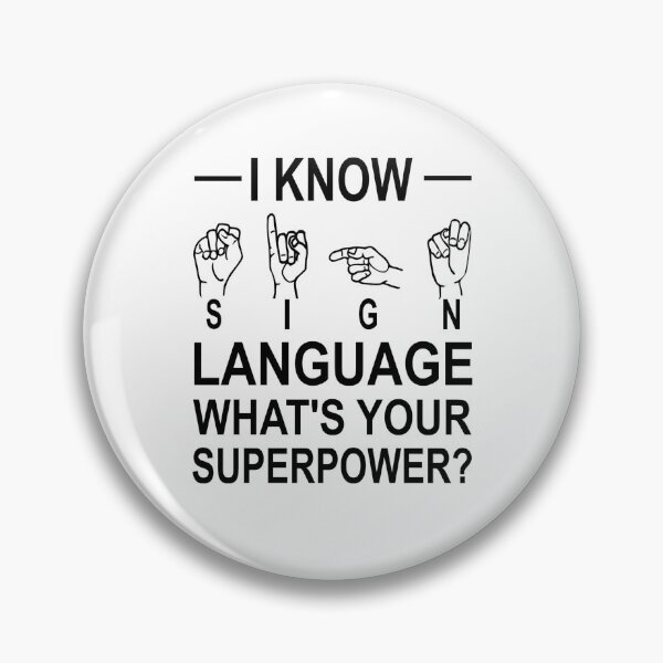 Item preview, I Know Sign Language What's Your Superpower? designed and sold by coolfuntees.