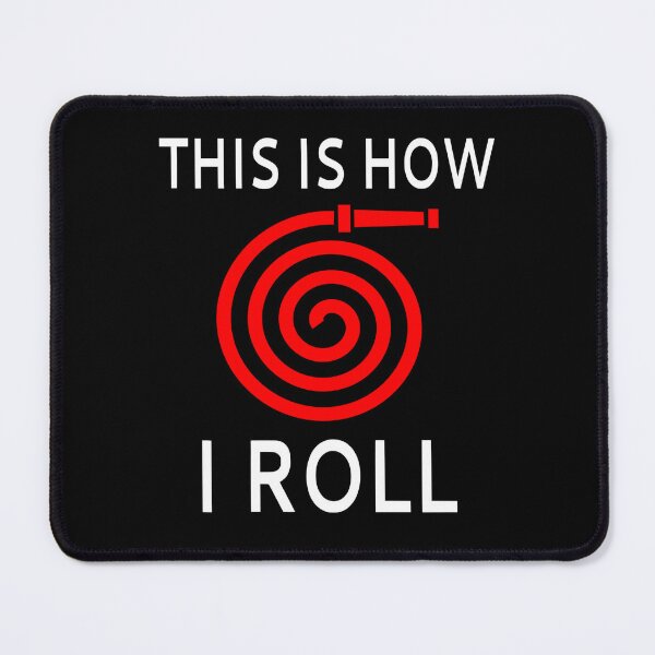 Item preview, This Is How I Roll (Firefighter) designed and sold by coolfuntees.