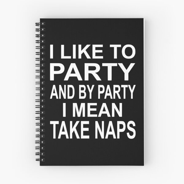 Item preview, I Like To Party And By Party I Mean Take Naps designed and sold by coolfuntees.