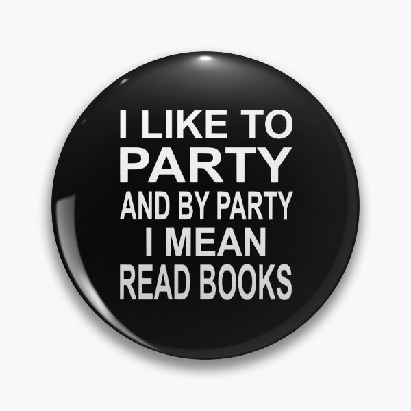 Item preview, I Like To Party And By Party I Mean Read Books designed and sold by coolfuntees.