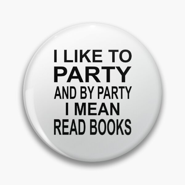 Item preview, I Like To Party And By Party I Mean Read Books designed and sold by coolfuntees.
