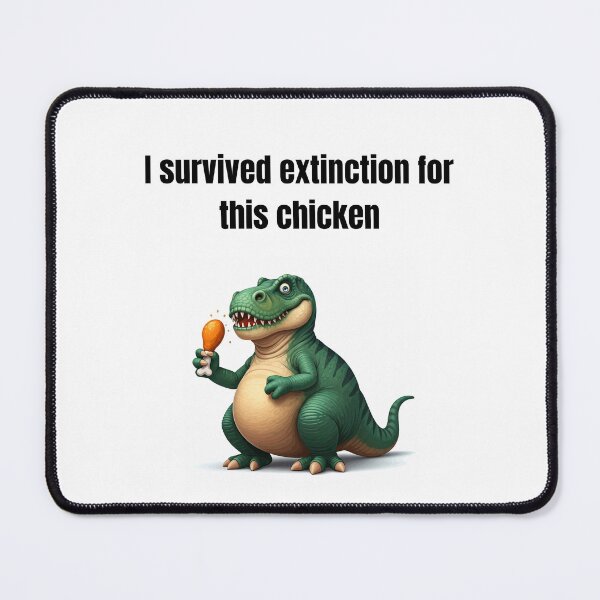 Item preview, I survived extintion for this chicken designed and sold by Kaczorek-Shop.