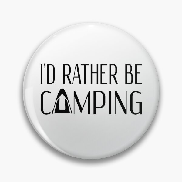 Item preview, I'd Rather Be Camping designed and sold by coolfuntees.