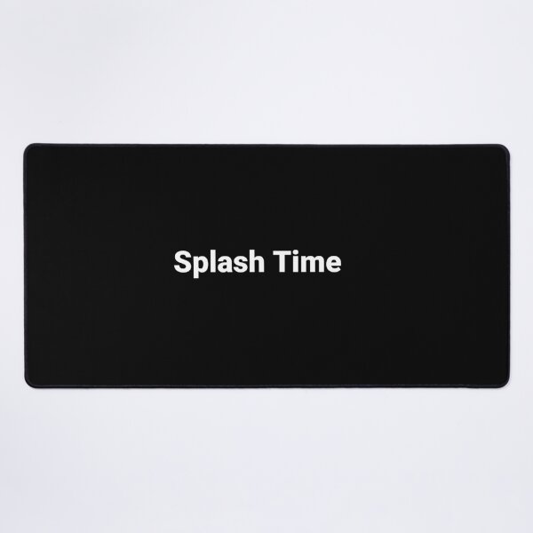 Item preview, Splash Time designed and sold by Text-based T-Shirts and Gifts.