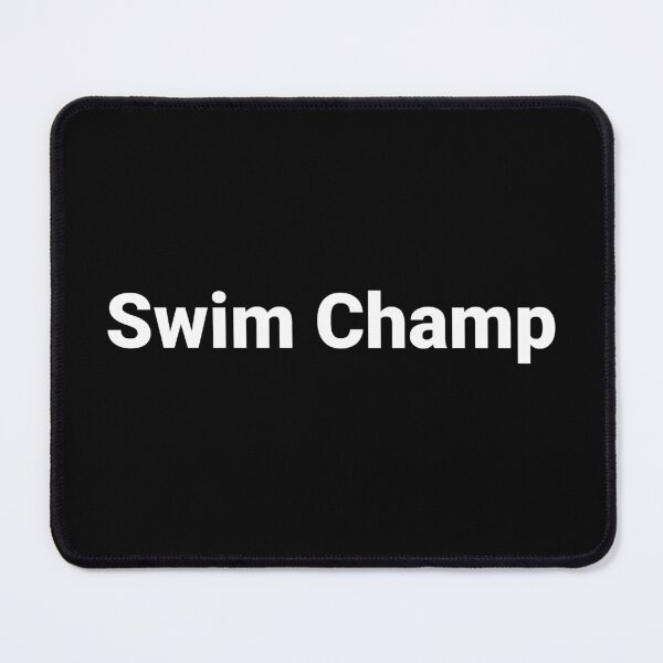Item preview, Swim Champ designed and sold by Text-based T-Shirts and Gifts.