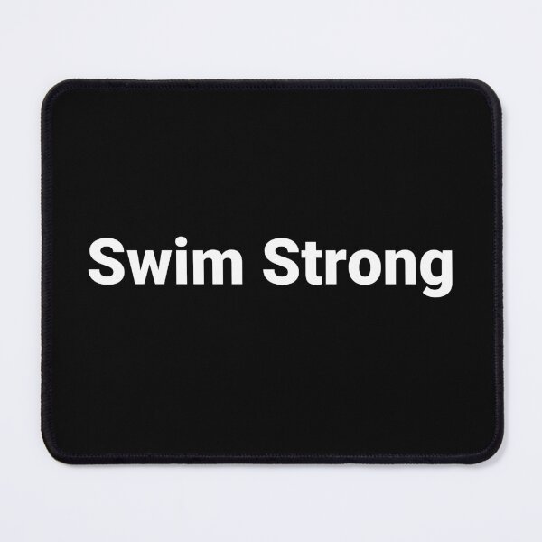 Item preview, Swim Strong designed and sold by Text-based T-Shirts and Gifts.